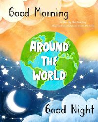 Cover image for Good Morning & Good Night Around the World