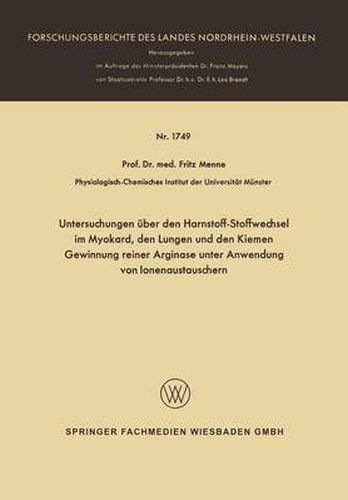 Cover image for Untersuchungen UEber Den Harnstoff-Stoffwechsel Im Myokard, Den Lungen Und Den Kiemen Gewinnung Reiner Arginase Unter Anwendung Von Ionenaustauschern