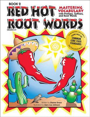 Cover image for Red Hot Root Words: Mastering Vocabulary With Prefixes, Suffixes, and Root Words (Book 2, Grades 6-9)