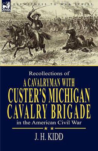 Cover image for Recollections of a Cavalryman: With Custer's Michigan Cavalry Brigade in the American Civil War