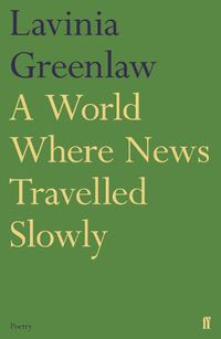 Cover image for A World Where News Travelled Slowly