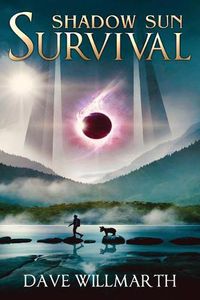 Cover image for Shadow Sun Survival: Shadow Sun Book One