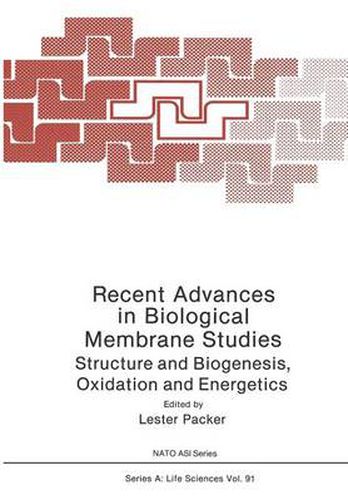 Cover image for Recent Advances in Biological Membrane Studies: Structure and Biogenesis Oxidation and Energetics