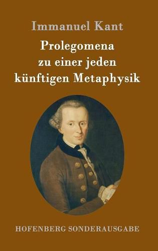 Cover image for Prolegomena zu einer jeden kunftigen Metaphysik