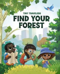 Cover image for Tiny Travelers Find Your Forest