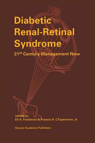 Diabetic Renal-Retinal Syndrome: 21st Century Management Now