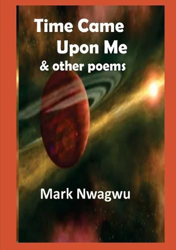 Cover image for Time Came Upon Me and other poems