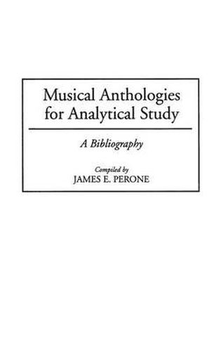 Musical Anthologies for Analytical Study: A Bibliography