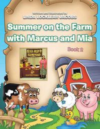 Cover image for Summer on the Farm with Marcus and MIA