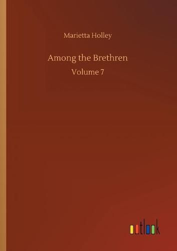 Cover image for Among the Brethren: Volume 7