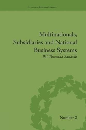 Cover image for Multinationals, Subsidiaries and National Business Systems: The Nickel Industry and Falconbridge Nikkelverk