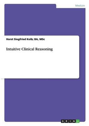 Cover image for Intuitive Clinical Reasoning