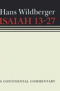 Cover image for Isaiah 13-27: Continental Commentaries