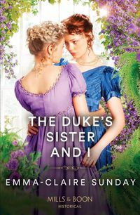 Cover image for The Duke's Sister And I