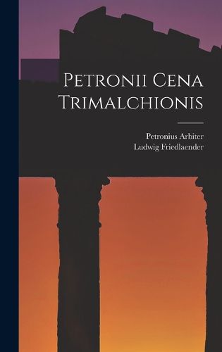 Cover image for Petronii Cena Trimalchionis