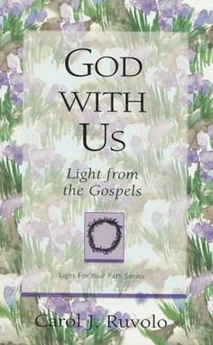 Cover image for God with Us: Light from the Gospels