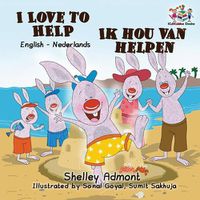 Cover image for I Love to Help: English Dutch Bilingual