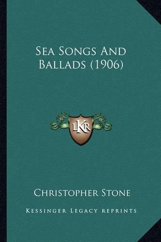 Cover image for Sea Songs and Ballads (1906) Sea Songs and Ballads (1906)