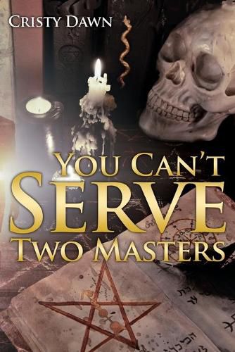 Cover image for You Can't Serve Two Masters