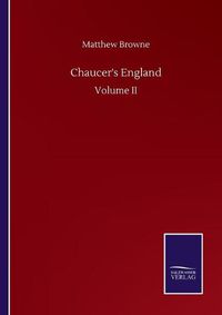 Cover image for Chaucer's England: Volume II