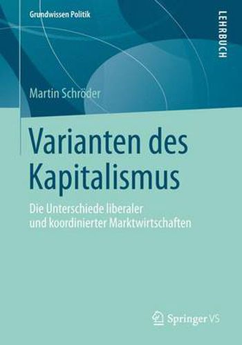 Cover image for Varianten Des Kapitalismus: Die Unterschiede Liberaler Und Koordinierter Marktwirtschaften