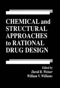 Cover image for Chemical and Structural Approaches to Rational Drug Design