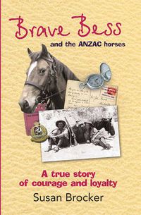 Cover image for Brave Bess and the ANZAC Horses