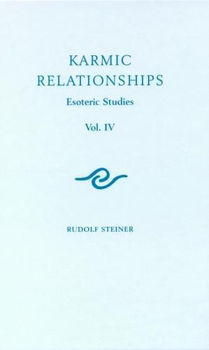 Karmic Relationships: Esoteric Studies