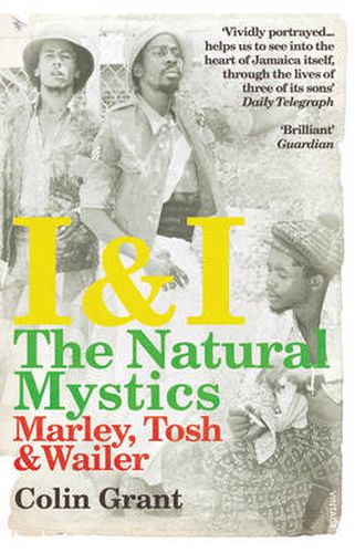 I & I: The Natural Mystics: Marley, Tosh and Wailer