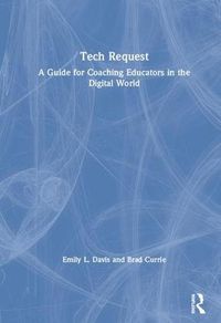 Cover image for Tech Request: A Guide for Coaching Educators in the Digital World