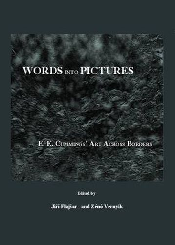 Words into Pictures: E. E. Cummings' Art Across Borders