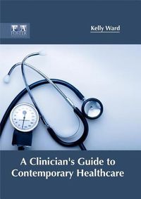 Cover image for A Clinician's Guide to Contemporary Healthcare