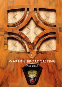 Cover image for Wartime Broadcasting