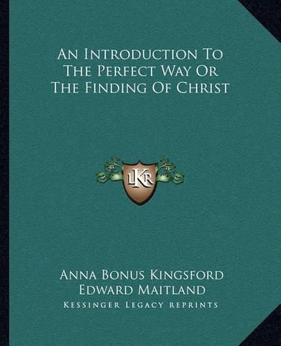 Cover image for An Introduction to the Perfect Way or the Finding of Christ