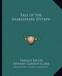 Cover image for Tale of the Shakespeare Epitaph