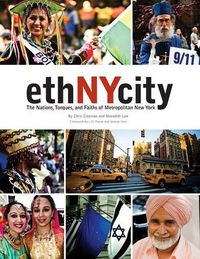 Cover image for ethNYcity: The Nations, Tongues, and Faiths of Metropolitan New York