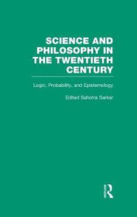 Cover image for Logic, Probability, and Epistemology: The Power of Semantics