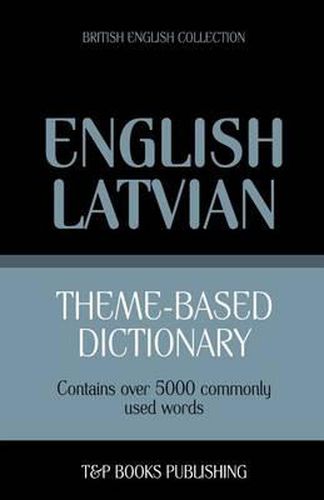 Cover image for Theme-based dictionary British English-Latvian - 5000 words