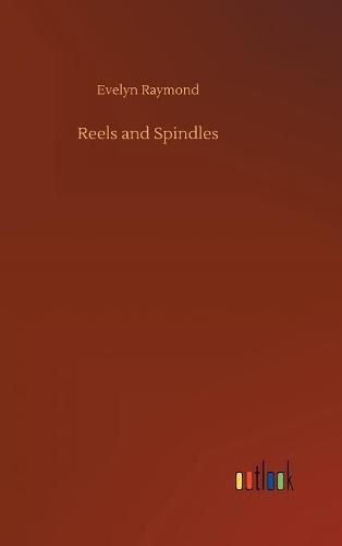 Cover image for Reels and Spindles