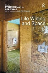 Cover image for Life Writing and Space