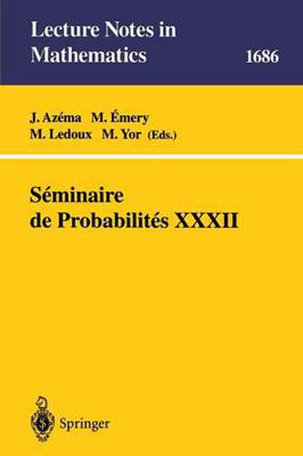 Seminaire de Probabilites XXXII