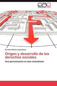 Cover image for Origen y Desarrollo de Los Derechos Sociales