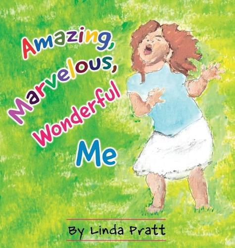 Cover image for Amazing, Marvelous, Wonderful Me