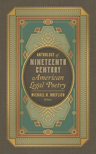 Cover image for Anthology of Nineteenth Century American Legal Poetry