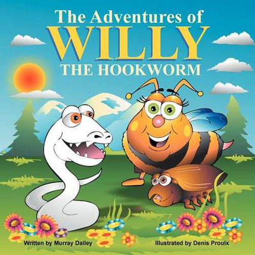 Cover image for The Adventures of Willy the Hookworm