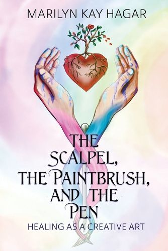 Cover image for The Scalpel, the Paintbrush, and the Pen