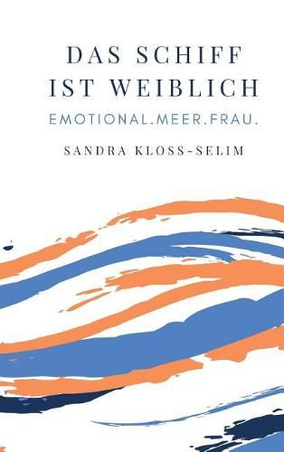 Cover image for Das Schiff ist weiblich