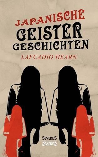 Cover image for Japanische Geistergeschichten: ubersetzt von Gustav Meyrink