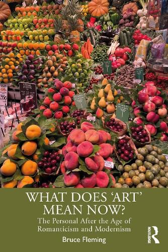 Cover image for What Does 'Art' Mean Now?