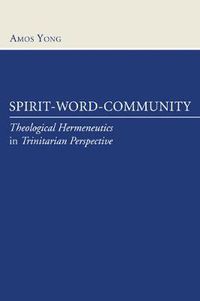 Cover image for Spirit, Word, Community